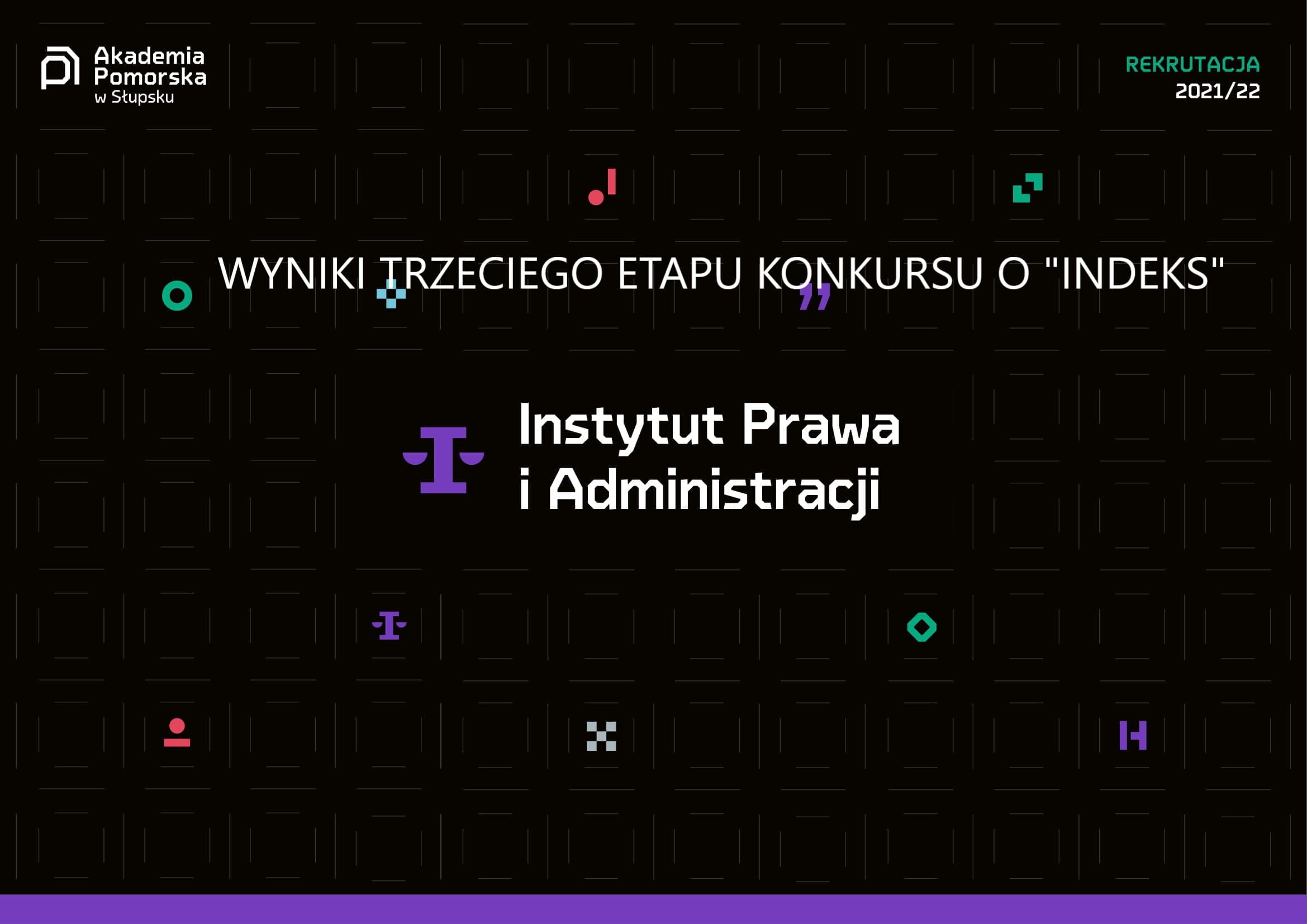 Wyniki drugiego ogólnopolskiego Konkursu Dyrektora Instytutu Prawa i Administracji Akademii Pomorskiej w Słupsku z wiedzy o państwie i prawie