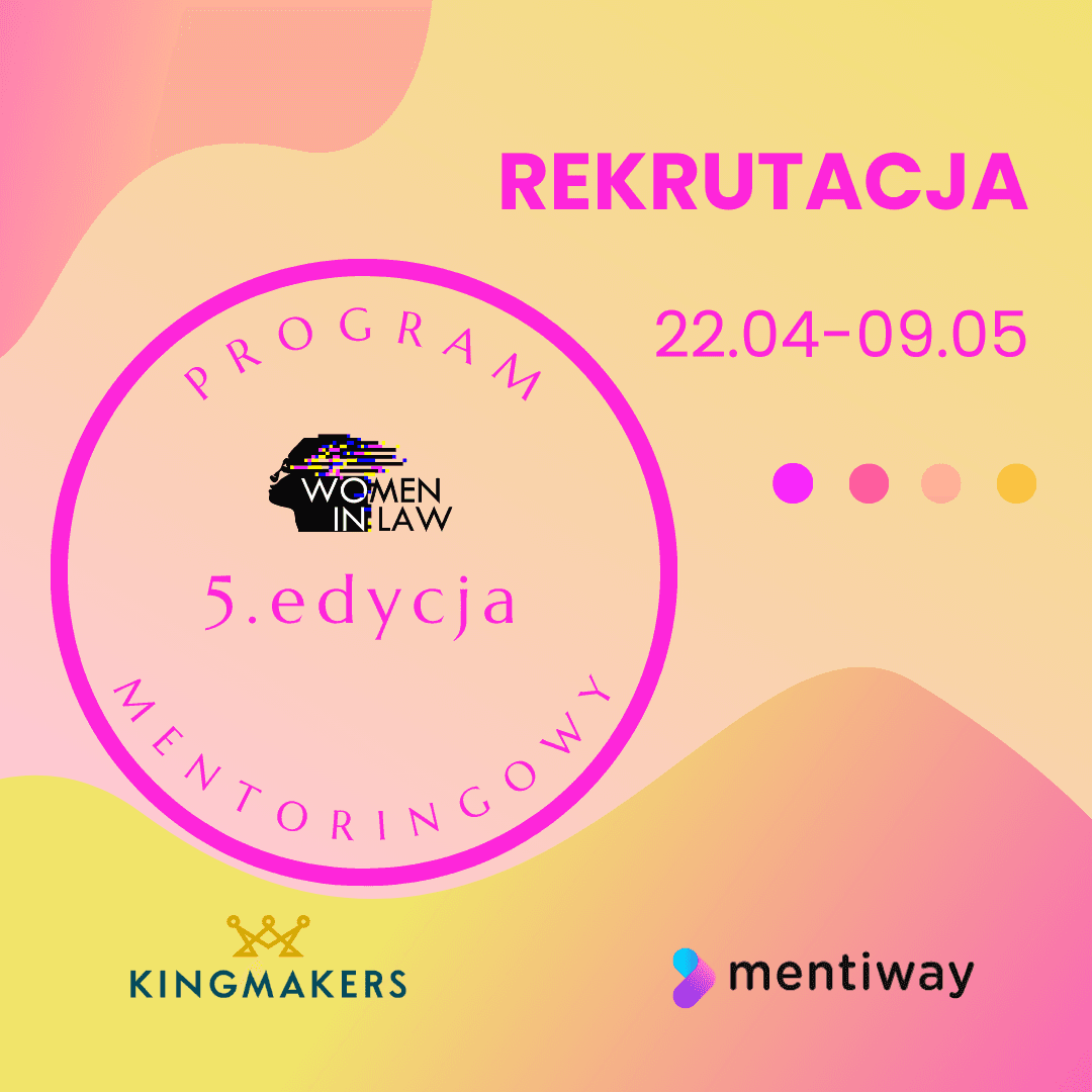 5 Edycja programu mentoringowego Fundacji Women in Law dla młodych prawniczek